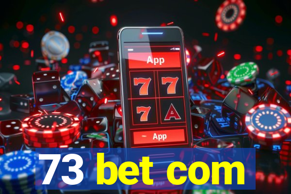 73 bet com